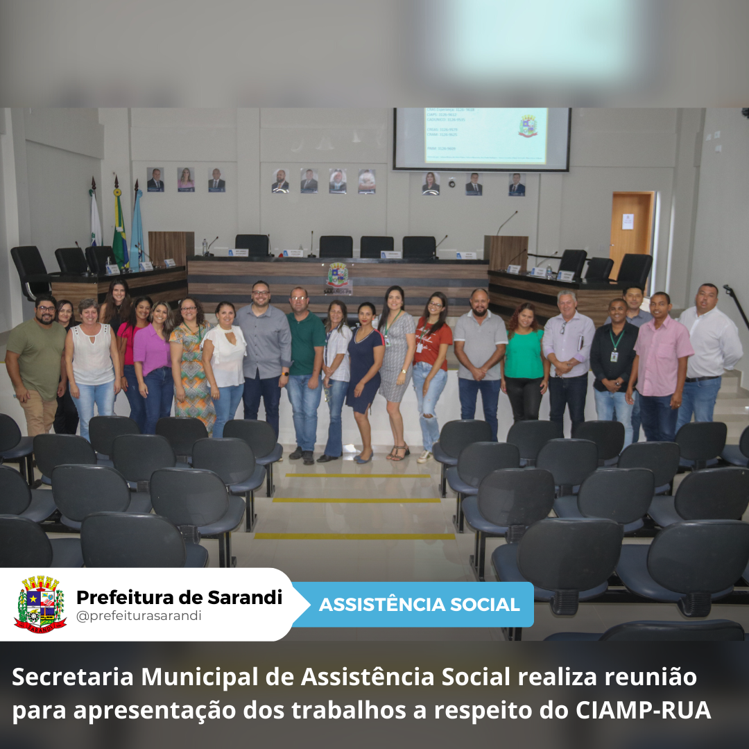 Secretaria Municipal de Assistência Social realiza reunião para apresentação dos trabalhos a respeito do CIAMP-RUA